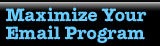 Maximize Your Email Program